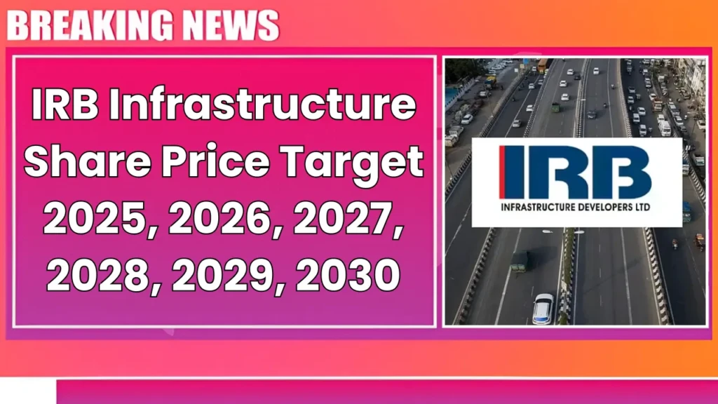 IRB Infra Share Price Target Forecast