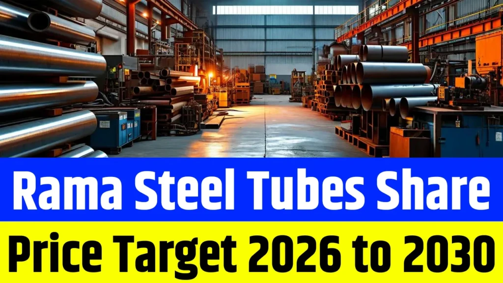 Rama Steel Tubes Share Price Target Forecast 2026 to 2030